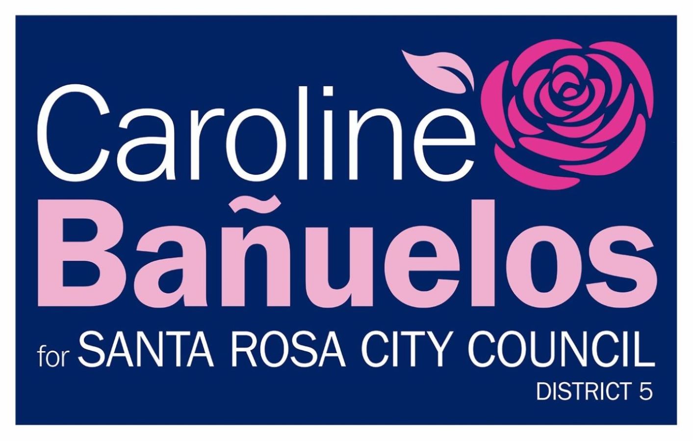 Caroline Banuelos for Santa Rosa City Council 2024, District 5